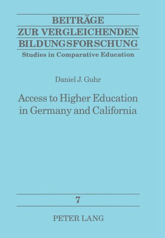 Access to Higher Education in Germany and California