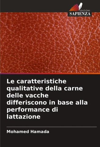 Le caratteristiche qualitative della carne delle vacche differiscono in base alla performance di lattazione