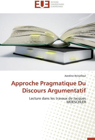 Approche Pragmatique Du Discours Argumentatif
