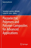 Piezoelectric Polymers and Polymer Composites for Advanced Applications