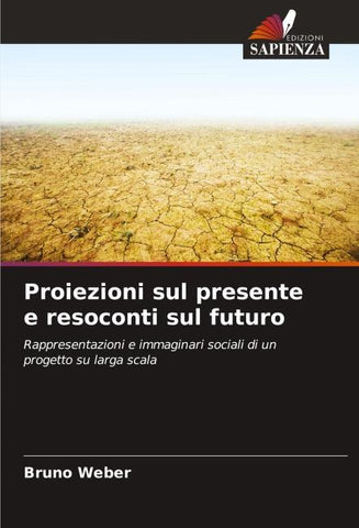 Proiezioni sul presente e resoconti sul futuro