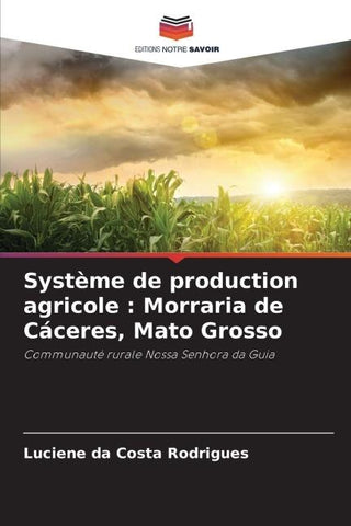 Système de production agricole : Morraria de Cáceres, Mato Grosso