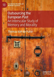 Outsourcing the European Past
