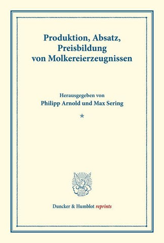 Produktion, Absatz, Preisbildung von Molkereierzeugnissen.