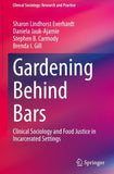 Gardening Behind Bars