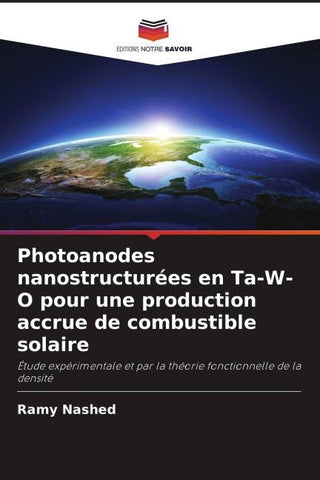 Photoanodes nanostructurées en Ta-W-O pour une production accrue de combustible solaire