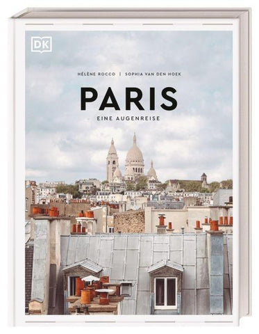 Paris. Eine Augenreise