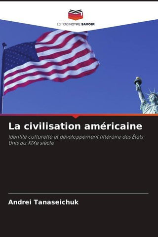La civilisation américaine