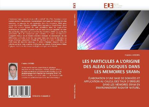 LES PARTICULES A L''ORIGINE DES ALEAS LOGIQUES DANS LES MEMOIRES SRAMs