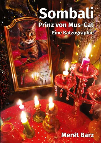 Sombali - prinz von Mus-Cat, eine Katzographie