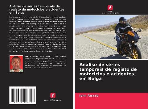 Análise de séries temporais de registo de motociclos e acidentes em Bolga