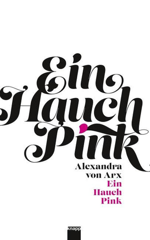 Ein Hauch Pink