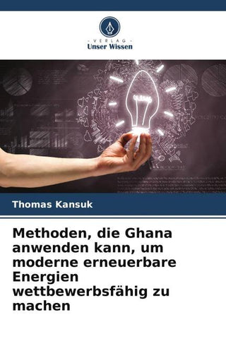 Methoden, die Ghana anwenden kann, um moderne erneuerbare Energien wettbewerbsfähig zu machen