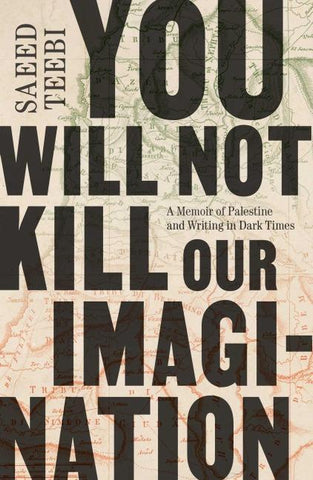 You Will Not Kill Our Imagination