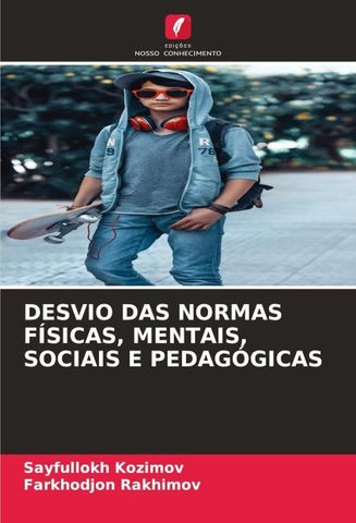 DESVIO DAS NORMAS FÍSICAS, MENTAIS, SOCIAIS E PEDAGÓGICAS