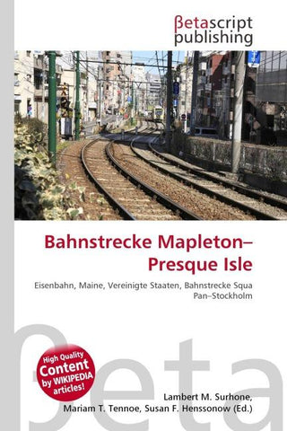 Bahnstrecke Mapleton-Presque Isle