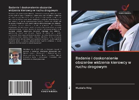 Badanie i doskonalenie obszarów widzenia kierowcy w ruchu drogowym