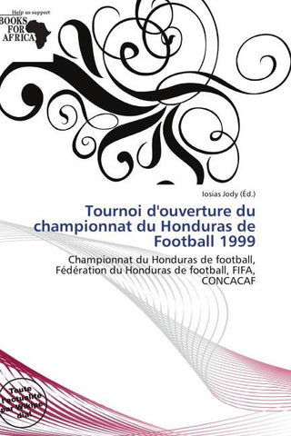 Tournoi d'ouverture du championnat du Honduras de Football 1999