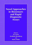 Novel Approaches in Biosensors and Rapid Diagnostic Assays