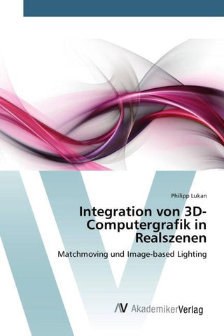 Integration von 3D-Computergrafik in Realszenen
