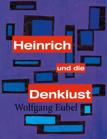 Heinrich und die Denklust