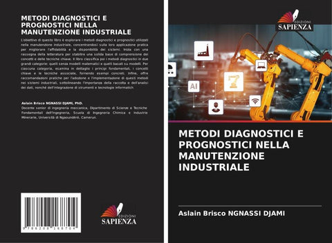 METODI DIAGNOSTICI E PROGNOSTICI NELLA MANUTENZIONE INDUSTRIALE