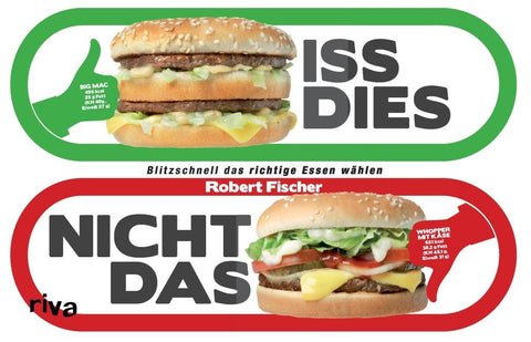 Iss dies, nicht das!