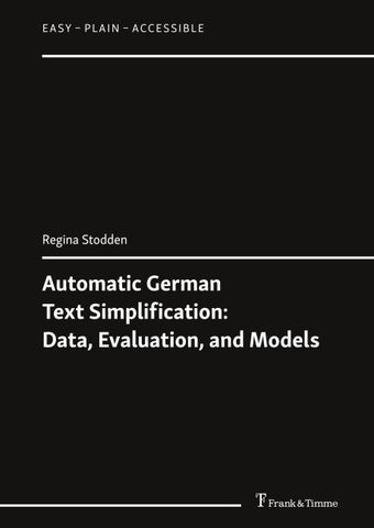 Automatic German Text Simplification: Data, Evaluation, and Models