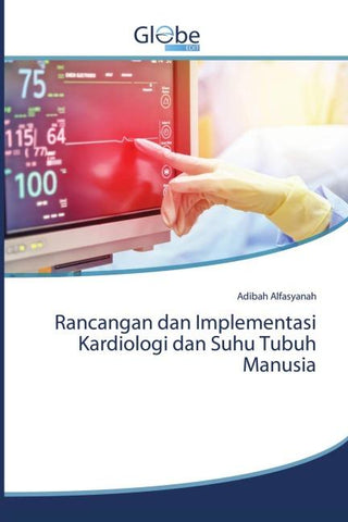 Rancangan dan Implementasi Kardiologi dan Suhu Tubuh Manusia