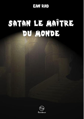 Satan le Maître du monde