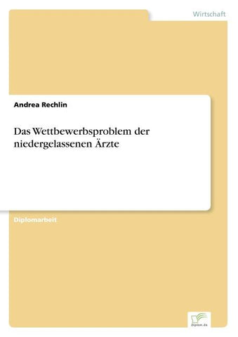 Das Wettbewerbsproblem der niedergelassenen Ärzte