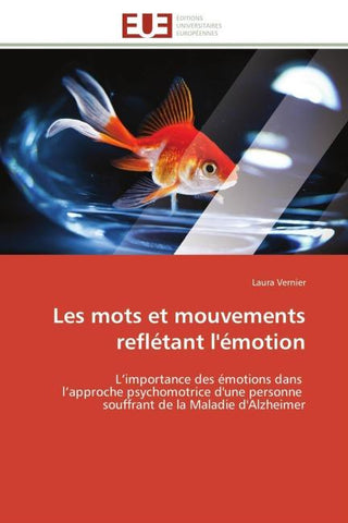 Les mots et mouvements reflétant l'émotion