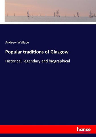 Popular traditions of Glasgow
