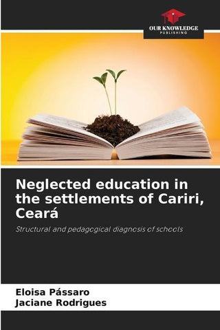 Neglected education in the settlements of Cariri, Ceará