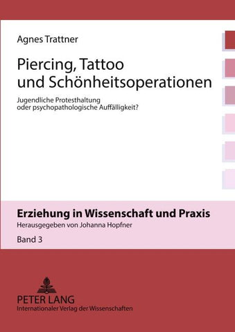 Piercing, Tattoo und Schoenheitsoperationen