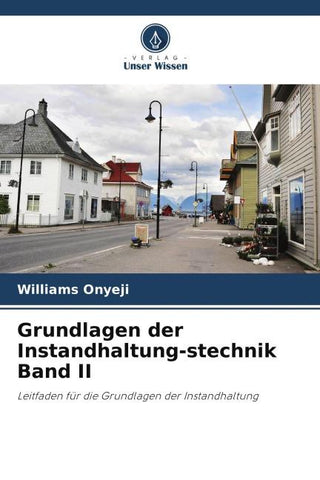 Grundlagen der Instandhaltung-stechnik Band II