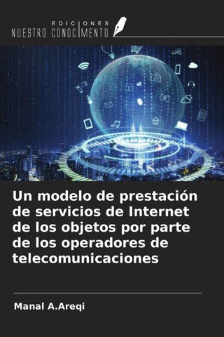 Un modelo de prestación de servicios de Internet de los objetos por parte de los operadores de telecomunicaciones