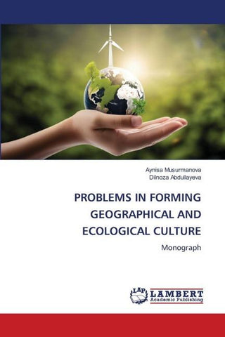 PROBLEMS IN FORMING GEOGRAPHICAL AND ECOLOGICAL CULTURE