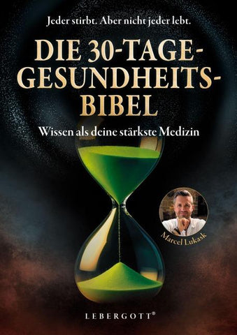 Die 30-Tage-Gesundheitsbibel