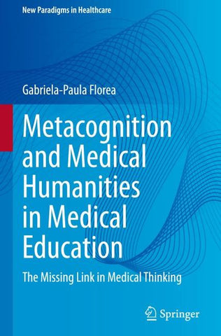 Metacognition and Medical Humanities in Medical Education