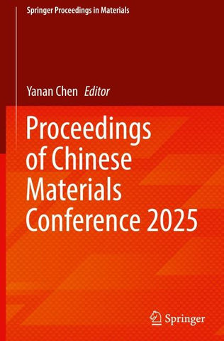 Proceedings of Chinese Materials Conference 2025