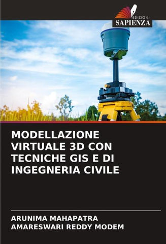 MODELLAZIONE VIRTUALE 3D CON TECNICHE GIS E DI INGEGNERIA CIVILE