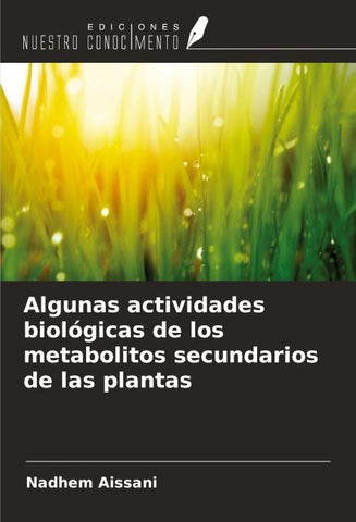 Algunas actividades biológicas de los metabolitos secundarios de las plantas