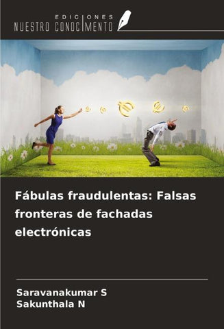 Fábulas fraudulentas: Falsas fronteras de fachadas electrónicas