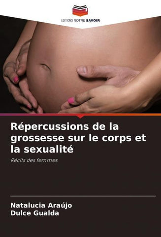 Répercussions de la grossesse sur le corps et la sexualité