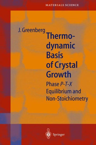 Thermodynamic Basis of Crystal Growth