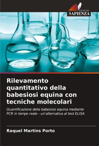 Rilevamento quantitativo della babesiosi equina con tecniche molecolari
