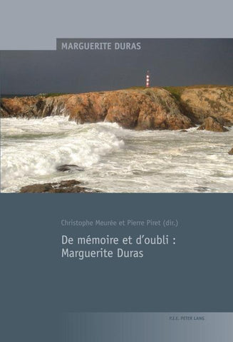 De mémoire et d’oubli : Marguerite Duras