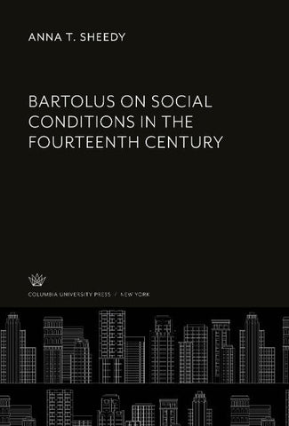 Bartolus on Social Conditions in the Fourteenth Century
