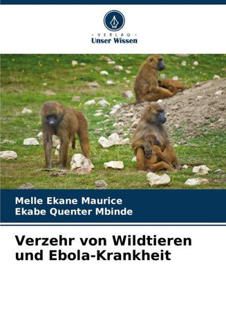Verzehr von Wildtieren und Ebola-Krankheit